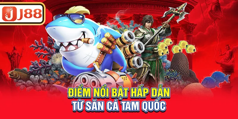 diem-noi-bat-hap-dan-tu-san-ca-tam-quoc